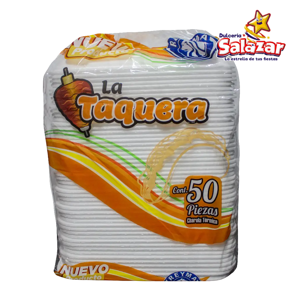 [REYM0440] CHAROLA TERMICA LA TAQUERA CHLTQ REYMA -B.50PZA- "B/10/1"